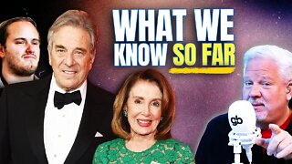 Glenn: What I think happened during the Paul Pelosi attack