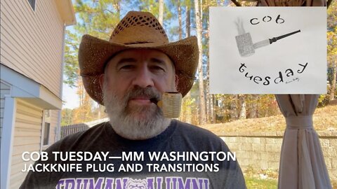 Cob Tuesday—MM Washington, JackKnife Plug, and Transitions