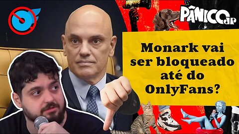 MONARK: “O XANDÃO MANDOU BLOQUEAR TODAS AS MINHAS REDES NO BRASIL INTEIRO”