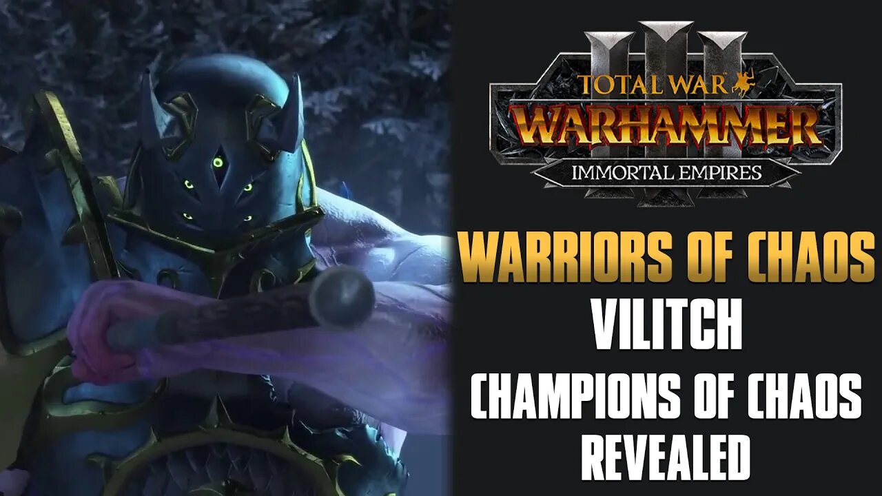 Warriors of Chaos - Vilitch the Curseling Reveal Trailer + Reaction/Opinion - Total War: Warhammer 3