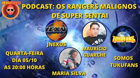 PODCAST: RANGERS MALIGNOS DE SUPER SENTAI