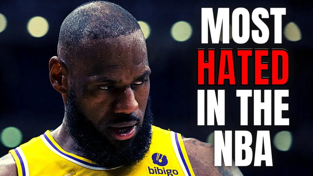 LeBron James Is The Most HATED Player In The NBA | The Face Of The NBA Has Destroyed The League