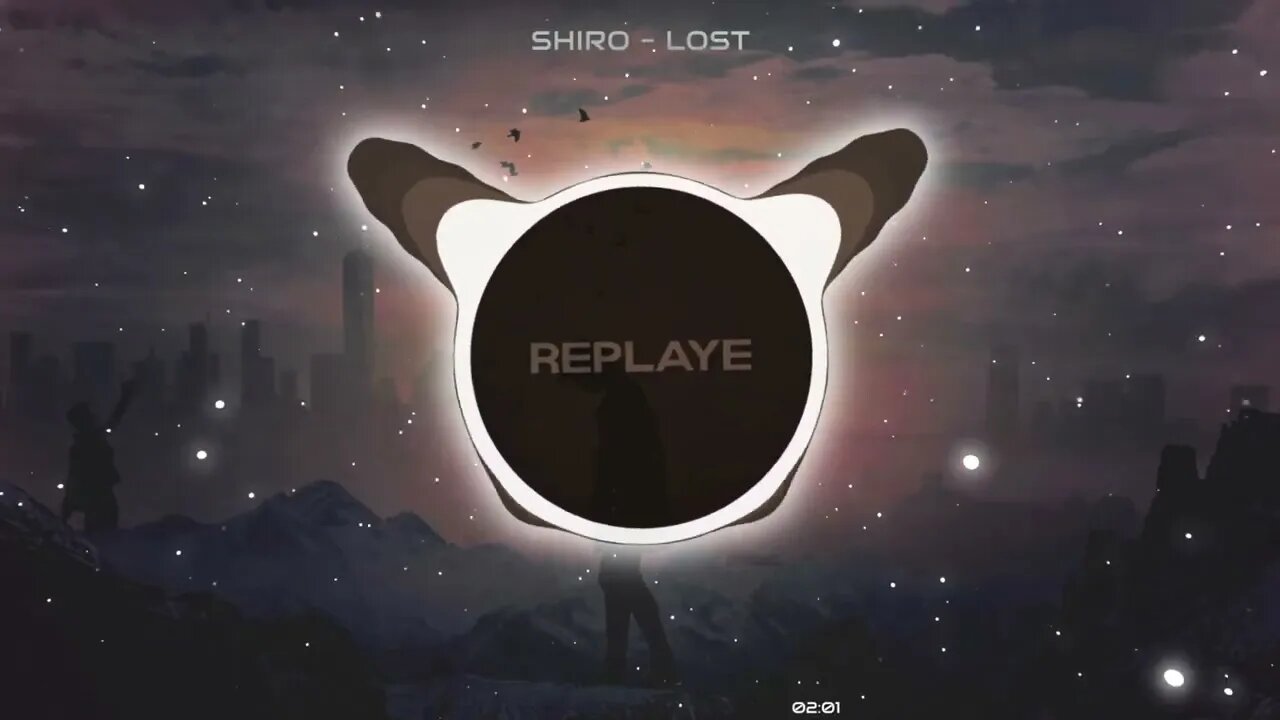 SHIRO - Lost | Replaye