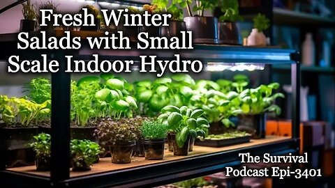 Fresh Winter Salads with Small Scale Indoor Hydro - Episode-3402 