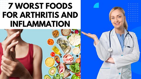 Must Avoid: 7 Worst Foods for Arthritis and Inflammation