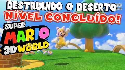 DESERTO BOM E SECO - Super Mario 3D World EP03