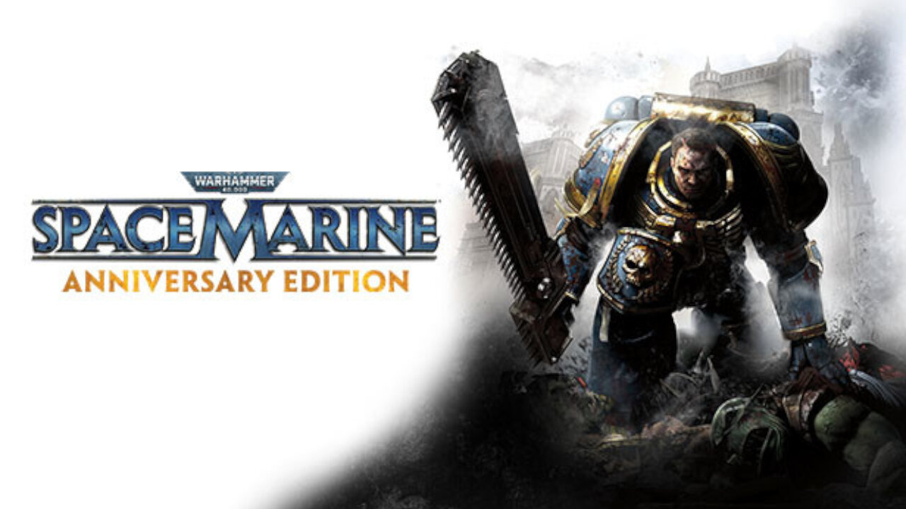 Warhammer 40,000: Space Marine - Anniversary Edition - Playthrough Part 1