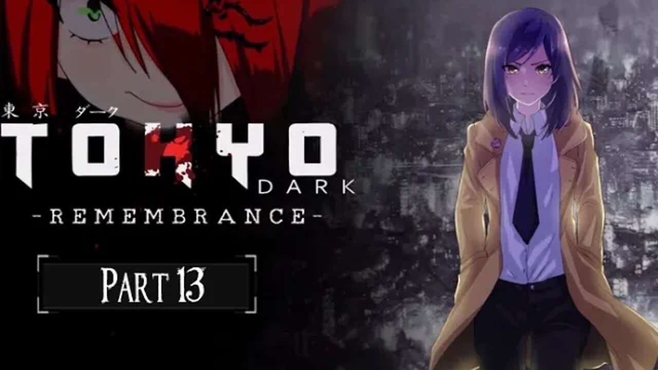 Tokyo Dark: Remembrance - Part 13 (with commentary) PS4