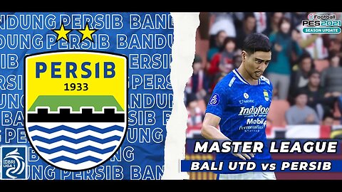 eFootball 2021 Master League | Laga Berat Persib Bandung Melawan Bali United