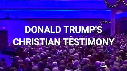 Donald Trump's || Christian Testimony