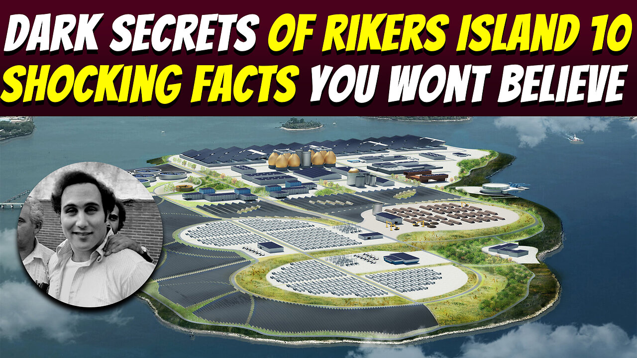 Dark Secrets of Rikers Island: 10 Shocking Facts You Wont Believe | Creepshow