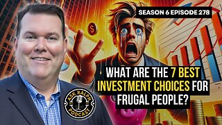 What are the 7 best investment choices for frugal people?