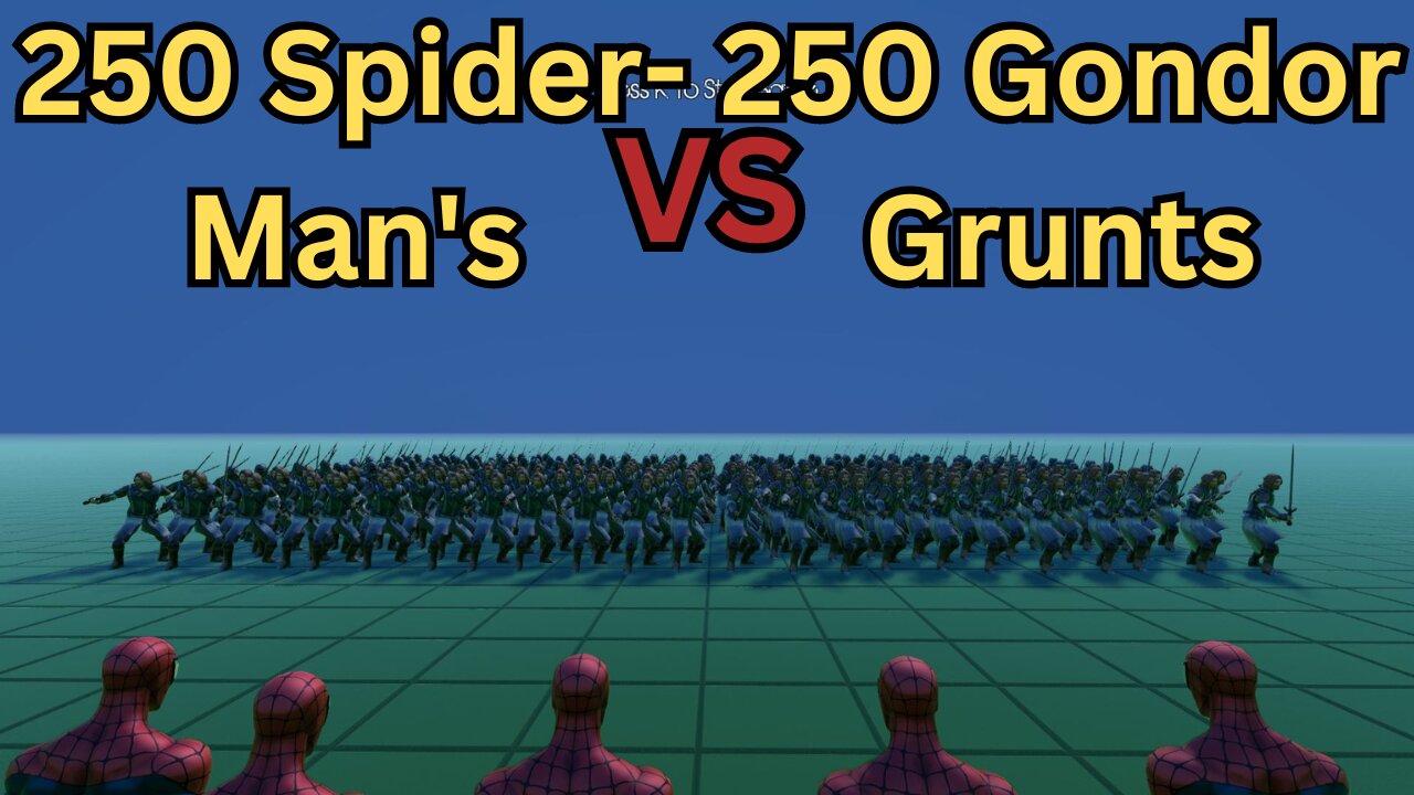 250 Spider-Man's Versus 250 Gondor Grunts || Ultimate Epic Battle Simulator