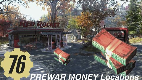 Fallout 76 PREWAR MONEY Locations Guide Fallout76