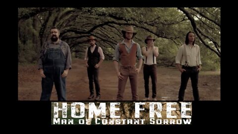 💖🎵 Home Free - 'Man of Constant Sorrow'