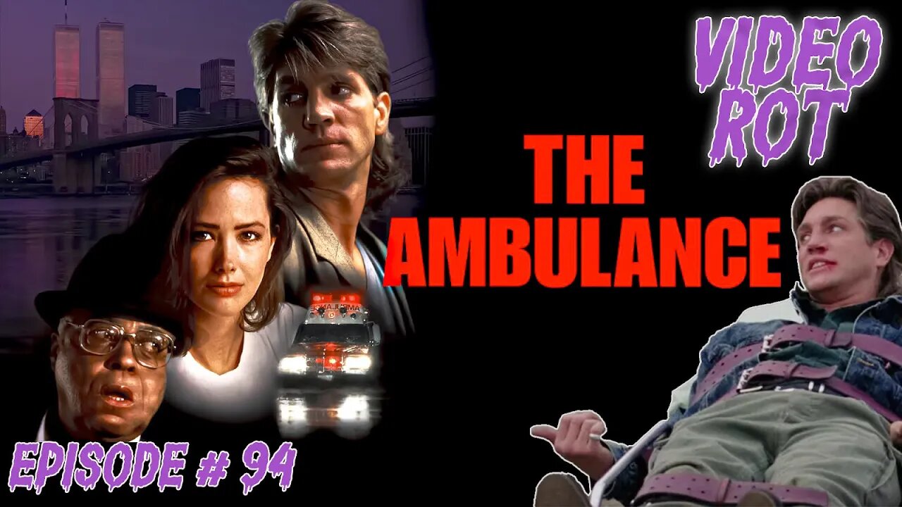 THE AMBULANCE (1990) - Video Rot Ep. 94