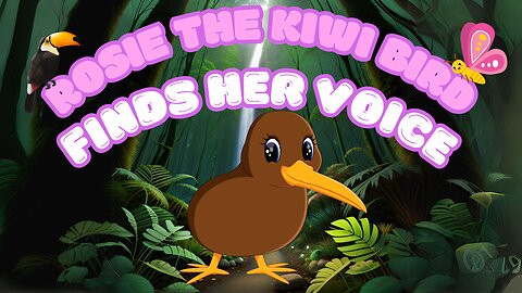 Rosie the Kiwi Bird Finds Her Voice