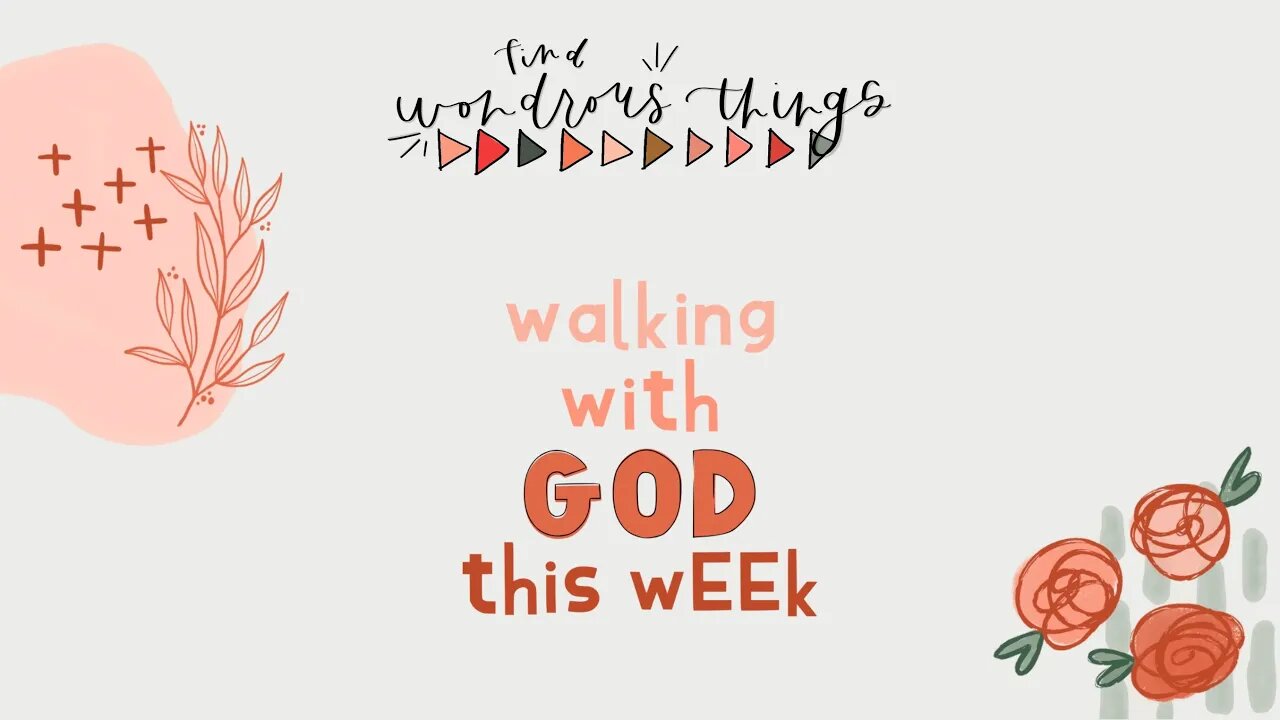 Walking with God This Week