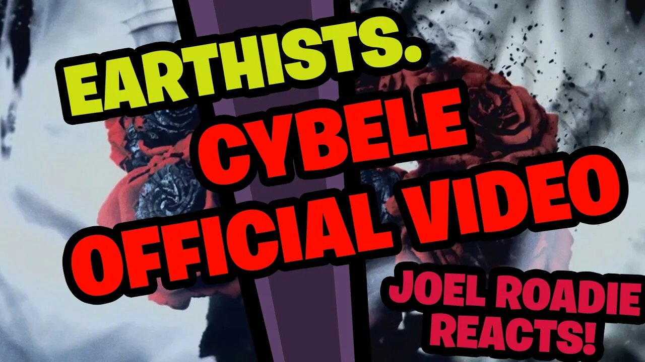 EARTHISTS. - Cybele (Official Music Video) - Roadie Reacts
