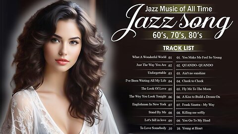 Best Collection Jazz Songs Of All Time 🍨 Relax Playlist Jazz Music Best Songs - Album Beautiful