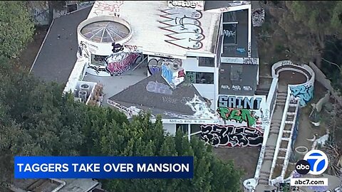 Details emerge about abandoned Hollywood Hills mansion covered in graffiti