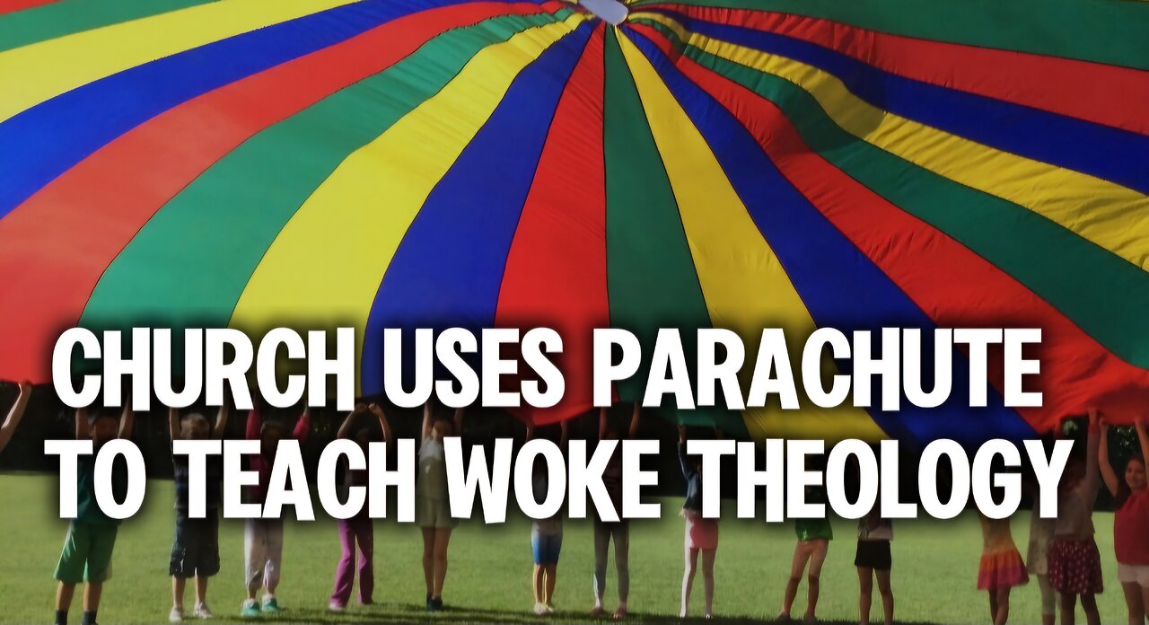 Woke Presbyterian Church Uses a Parachute to Teach Woke Theology: A Christian Response