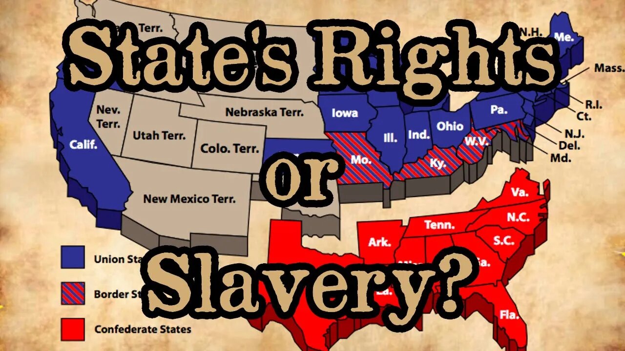 WAS SLAVERY OR STATE'S RIGHTS THE CAUSE OF THE CIVIL WAR?