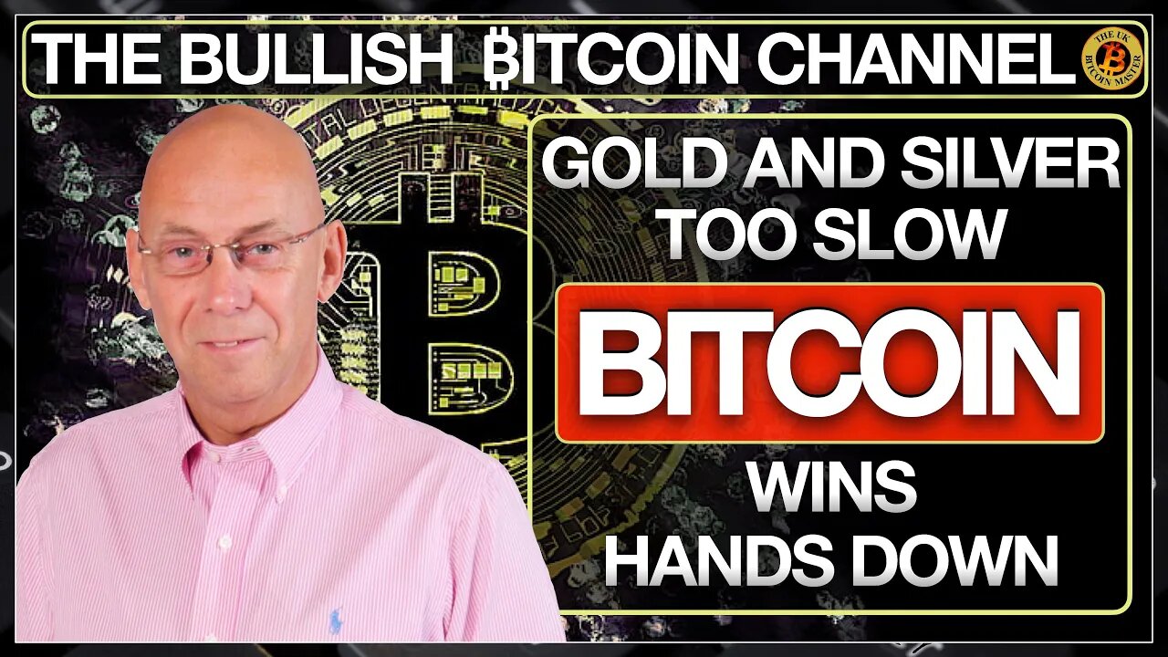 BITCOIN WINS HANDS DOWN - GOLD AND SILVER ARE JUST TOO SLOW… ON THE BULLISH ₿ITCOIN CHANNEL (EP 540)