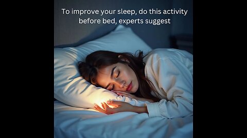 To improve your Sleep, Do this activity Before Bed, Experts Suggest - RevelHealthCare