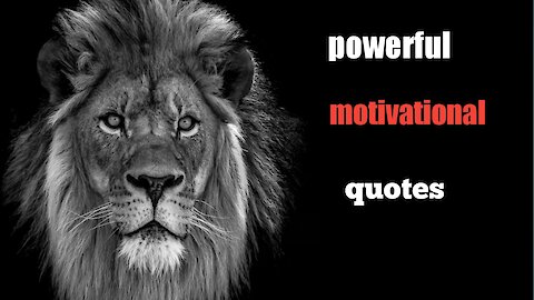 Powerful motivational quotes