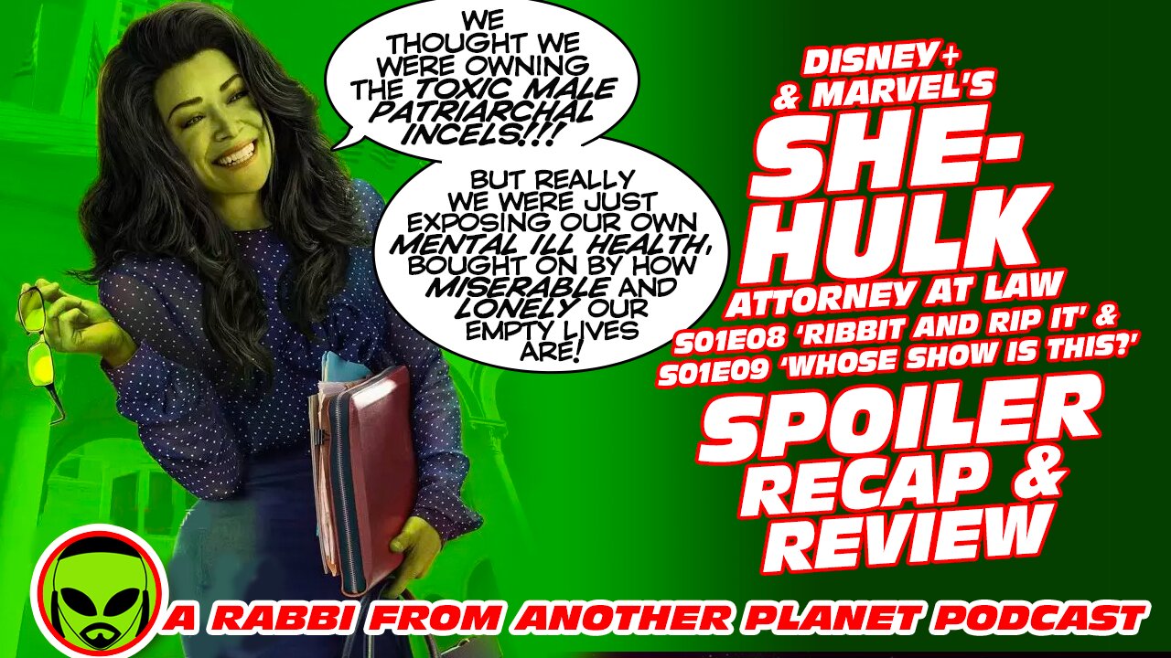 She Hulk Attorney at Law S01E08-9 Full Spoiler Recap and Review