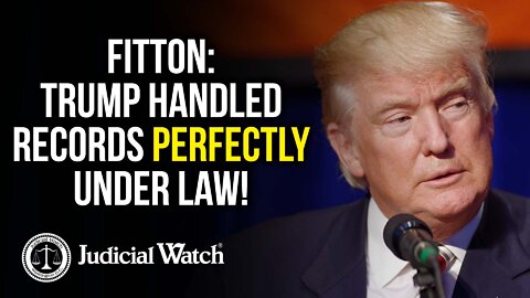 Trump Handled Records PERFECTLY Under Law!