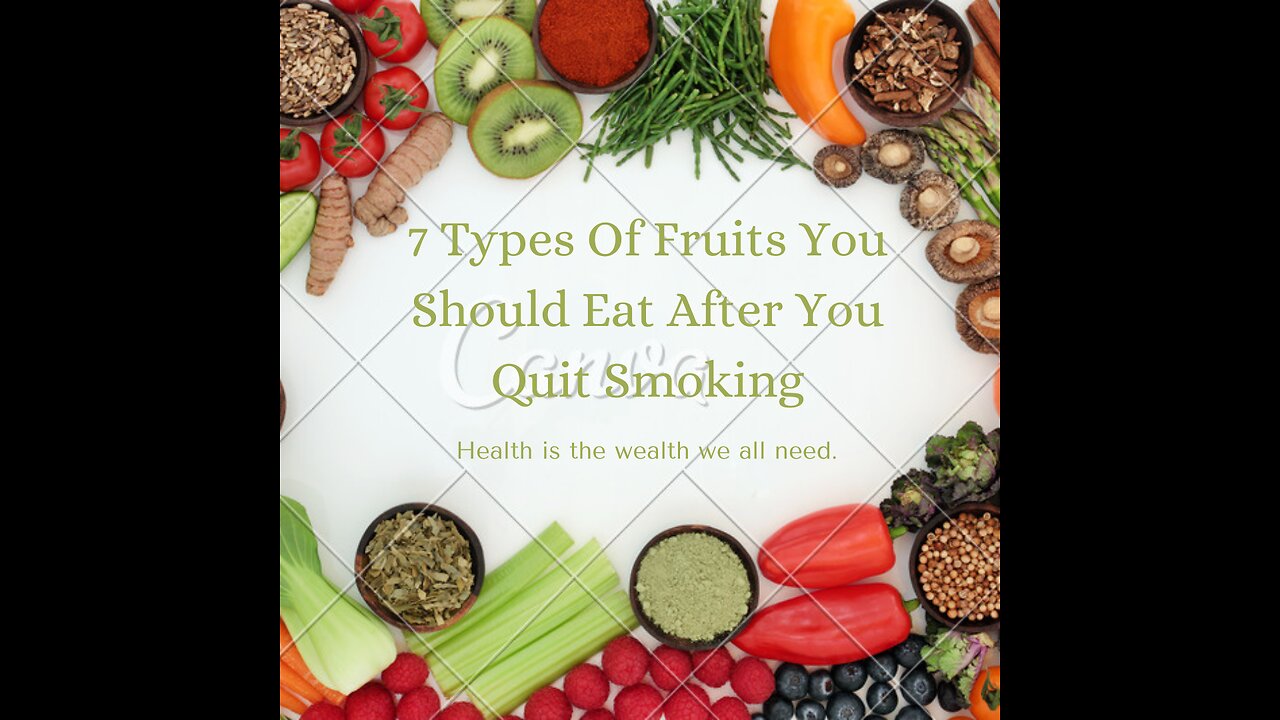 7 Types Of Fruits You Should Eat After You Quit Smoking