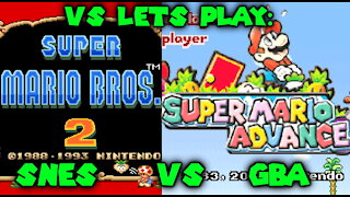 vs Let's Play: Super Mario Bros 2 on SNES vs Mario Advance on Game Boy Advance - Gameplay Comparison