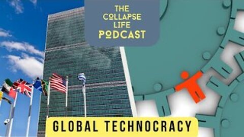 Global Technocracy | The Truth Behind the UN’s Summit of the Future