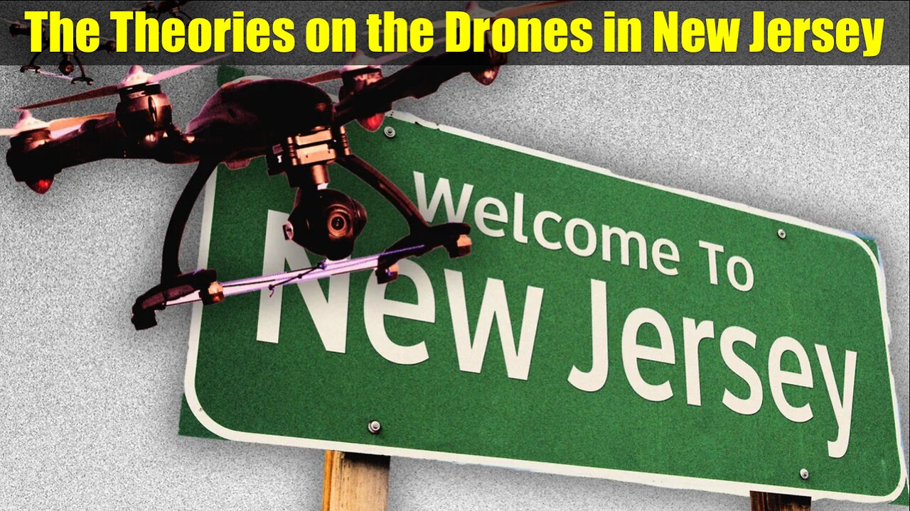 The Theories on the Drones in New Jersey