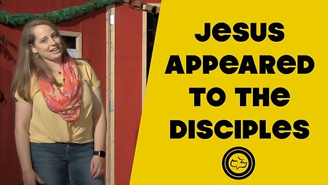 Jesus Appeared to the Disciples | Younger Kids | Miss. Ashleigh