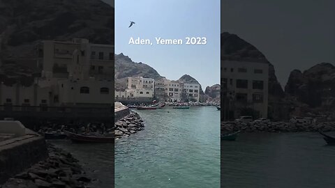 The sounds of Aden, Yemen #travel #2023