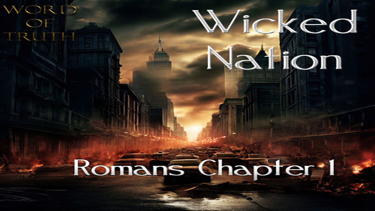 Wicked Nation Romans Chapter 1