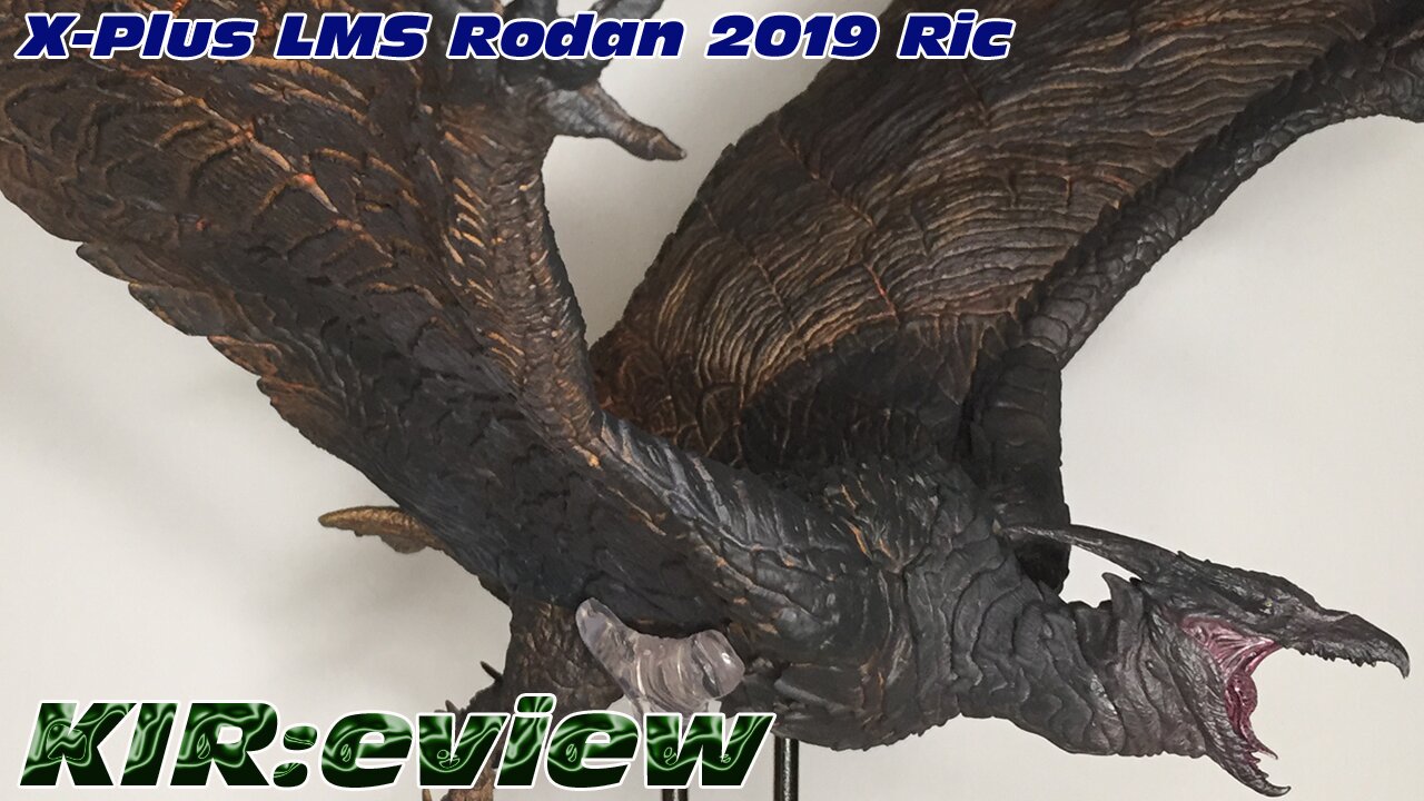 KIR:eview #43 - X-Plus Large Monster Series Rodan 2019 Ric