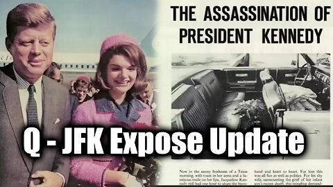 JFK Expose 2024 Update | Q - Where We Go One, We Go All (P3)