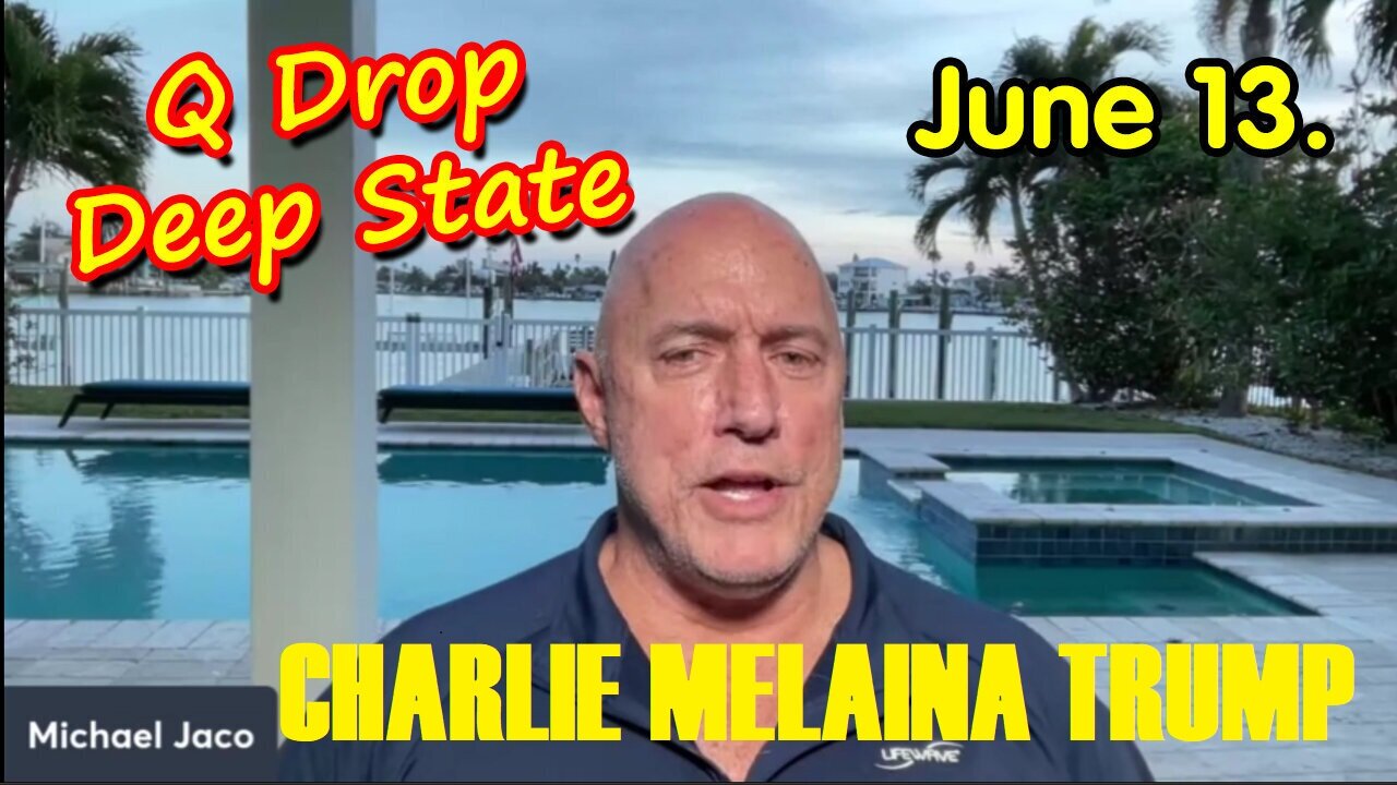 Michael Jaco SHOCKING News - Q Drops - Deep State - 6/13/24..