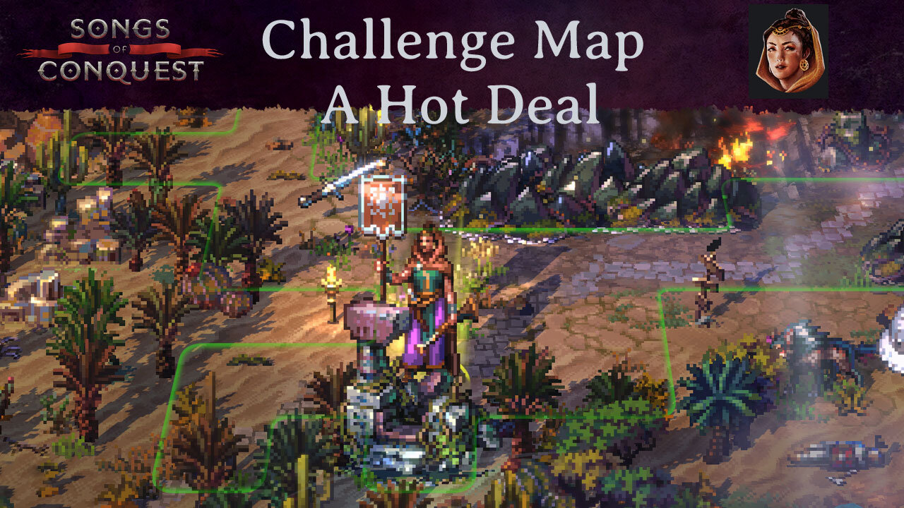 Songs of Conquest - A Hot Deal Challenge Map