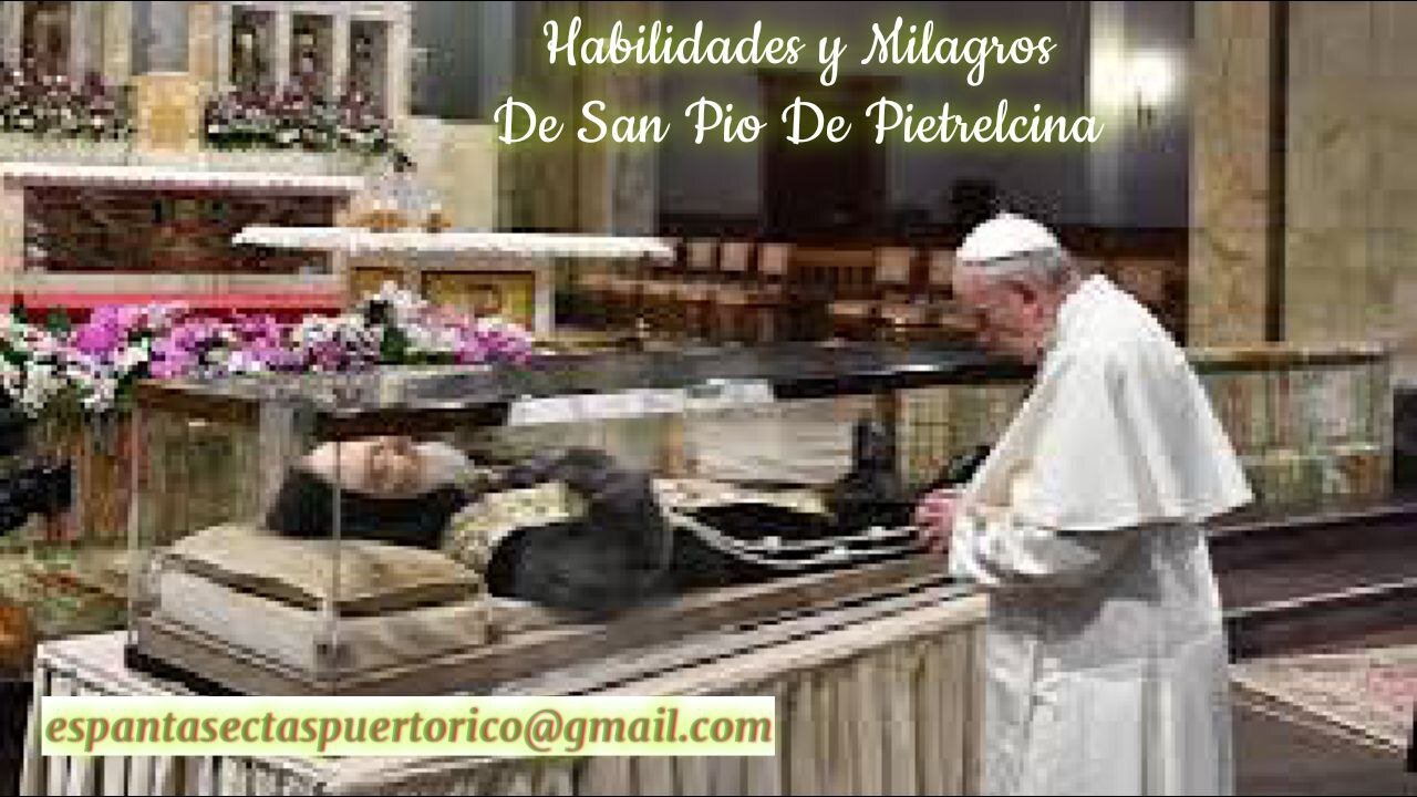 MILAGROS ATRIBUIDOS A SAN PIO DE PIETRELCINA