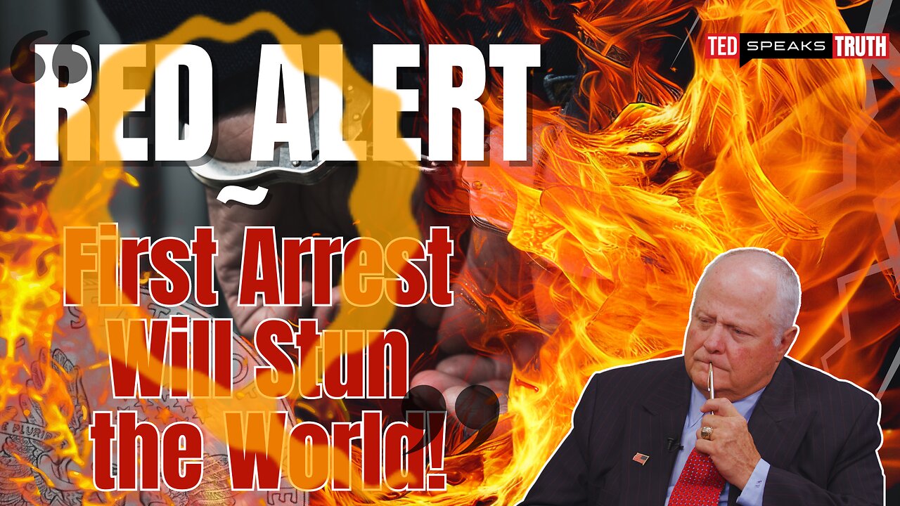 RED ALERT ~ First Arrest Will Stun the World