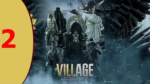 Resident Evil: Village #2 - NOT A FAN!!