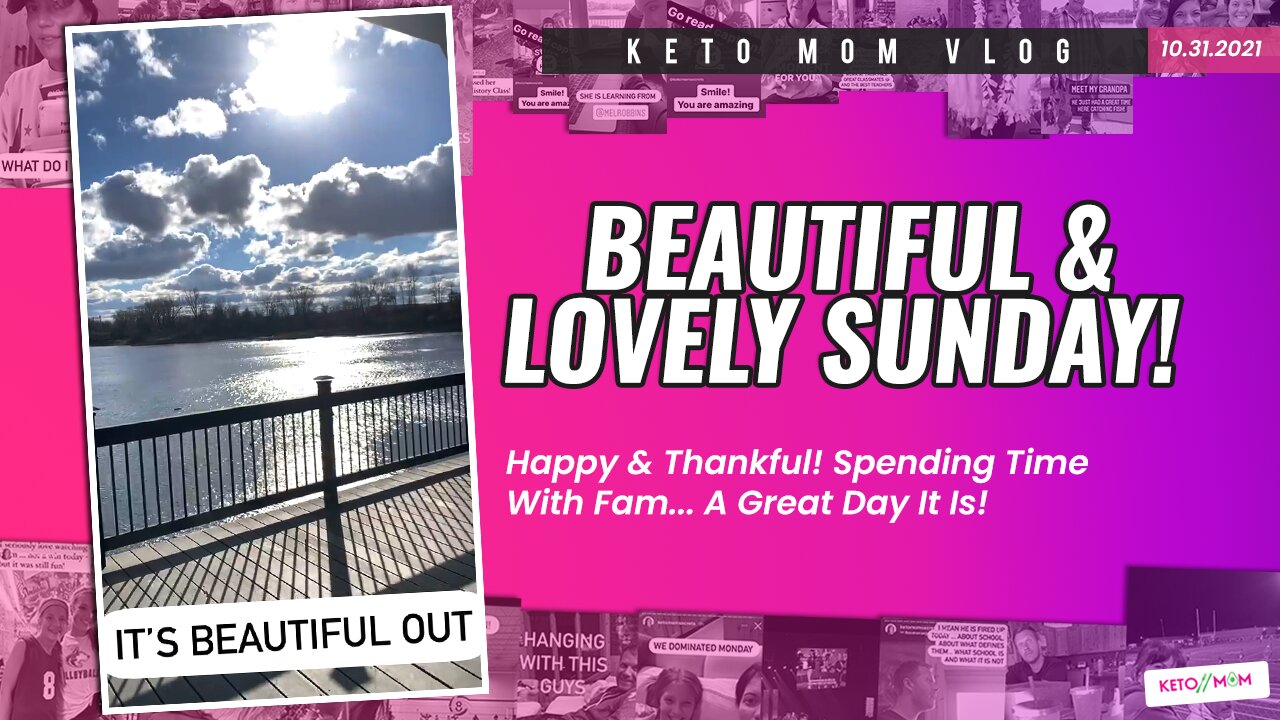 It's A Beautiful Sunday! (What Are You Thankful For?) | Keto Mom Vlog