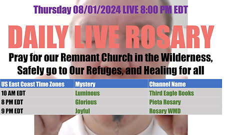 Mary's Daily Live Holy Rosary Prayer at 8:00 p.m. EDT 08/01/2024