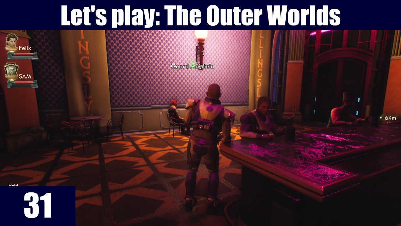 Let's Play: The Outer Worlds [EP 31] - Casually committing genocide against Byzantium's guards