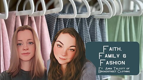 Faith, Family & Fashion ft. Anna Talcott of Broad Street Clothing (Finding the Faith S3 E9)